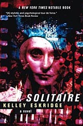 Solitaire: A Novel by Kelley Eskridge